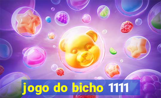 jogo do bicho 1111